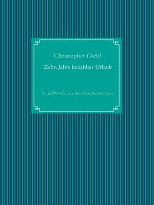 cover image of Zehn Jahre bezahlter Urlaub